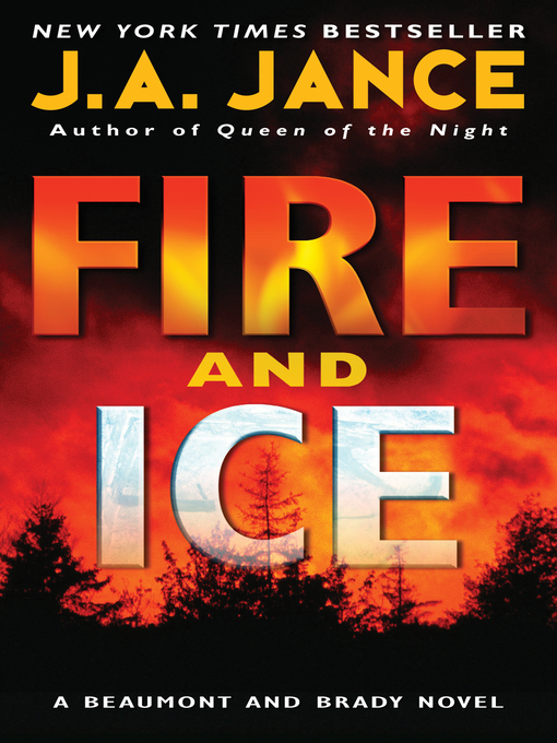 Title details for Fire and Ice by J. A. Jance - Wait list
